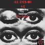 All Eyes On Me (2pac Tribute) (feat. SmoLow) [Explicit]