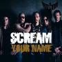 Scream Your Name