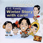 G.G. Family Winter Story With Carol