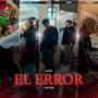 EL ERROR (feat. Sieteuno, Braun, Fraviiel, Fs & Supadry)