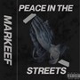 Peace in the Streets (Explicit)