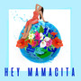 Mamacita (Explicit)