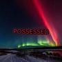 POSSESSED (feat. izuka) [Explicit]