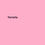 Terraria (Explicit)