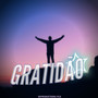 Gratidão (Explicit)