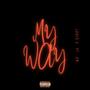 My Way (feat. CP) [Explicit]