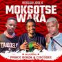 Mogotse Waka (feat. Prince Benza, Neo-SA & CiscoDee)