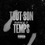 TOUT SON TEMPS (Explicit)