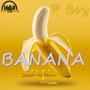 Banana (feat. T-Mrepa & Sycoh Mr Pain)