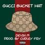 Gucci Bucket Hat (feat. Devin M) [Explicit]