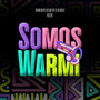 SOMOS WARMI 2 (Explicit)