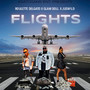 Flights (feat. Glam Doll & Just!ld) [Explicit]