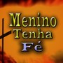 Menino Tenha Fé