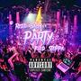 Party (Explicit)