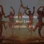 Have a Nice Day (Extended Mix)