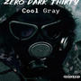 Zero Dark Thirty Cool Gray (Explicit)