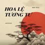 HOA LỆ TƯƠNG TƯ (游山恋越南版)