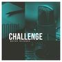 challenge (feat. maskeh, big oli & kebin solera) [Explicit]