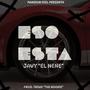 Eso Esta (feat. Mansion Feel) [Explicit]