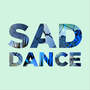 Sad Dance