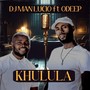 Khulula (feat. Odeep)