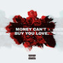 Money Can't Buy You Love (Explicit)