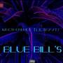 Blue Bill's (Explicit)