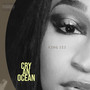 Cry an Ocean (Explicit)