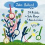 John Bullard Plays 24 Preludes, Book 1