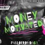 Money Motivated (Explicit)