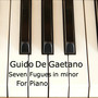 Seven Fugues in Minor for Piano