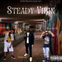 Steady Vibin (Explicit)