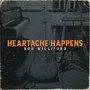 Heartache Happens