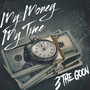 MY MONEY MY TIME (radio edit)