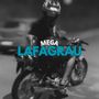 MEGA LAFAGRAU (Explicit)