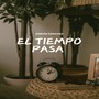 El Tiempo Pasa