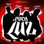 A Poca Luz (feat. GRILLA, K-Jorhdan & Keypi) [Explicit]