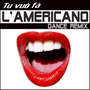 Tu vuò fà l'americano (dance remix)