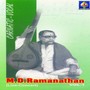 M. D. Ramanathan, Vol. 1 (Live)