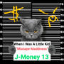 When I Was A Little Kid (Mixtape Maddness)