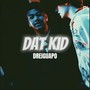 Dat Kid (Explicit)