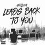 Leads Back To You (Explicit)