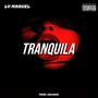 Tranquila (Explicit)