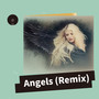 Angels (Remix)