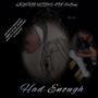 Had Enough (Explicit)