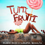 Tutti Frutti (Explicit)