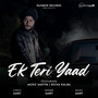 Ek Teri Yaad (feat. Music Mafiya & Richa Kalra)