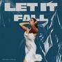 Let It Fall