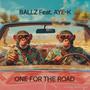 One for the road (feat. Aye-K) [Explicit]