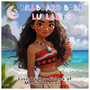 Lullaby Renditions of Moana Version II